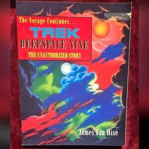 The Voyage Continues - Trek Deep Space Nine the Unauthorized Story